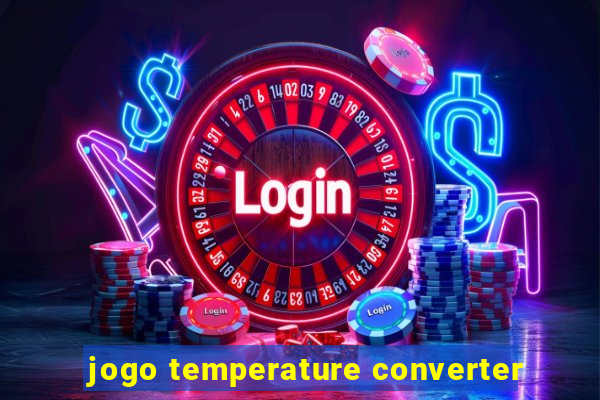 jogo temperature converter